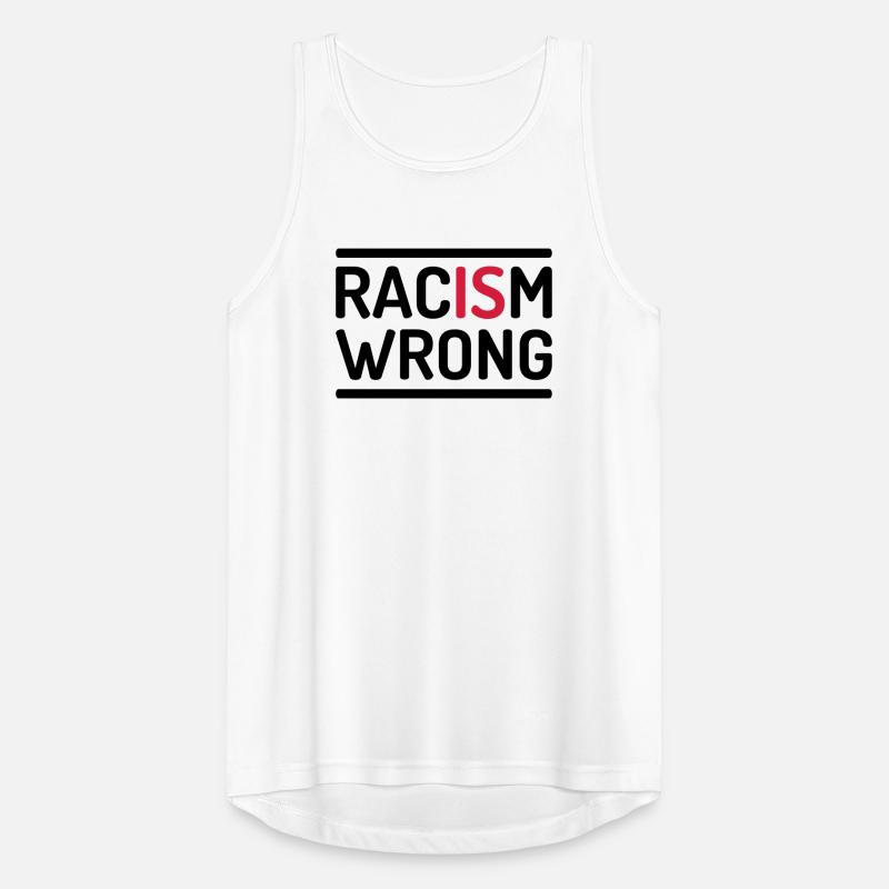 Racism Is Wrong Statement Männer Tank Top atmungsaktiv