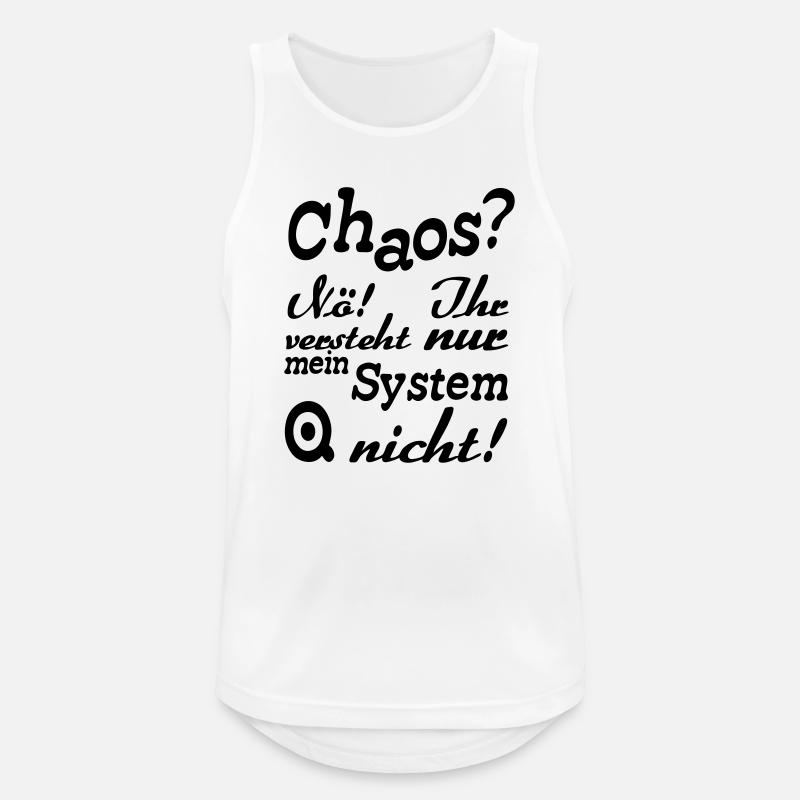 Chaos? Nö! - Fun, ADHS, Sprüche, Geschenk - Männer Tank Top atmungsaktiv - Weiß