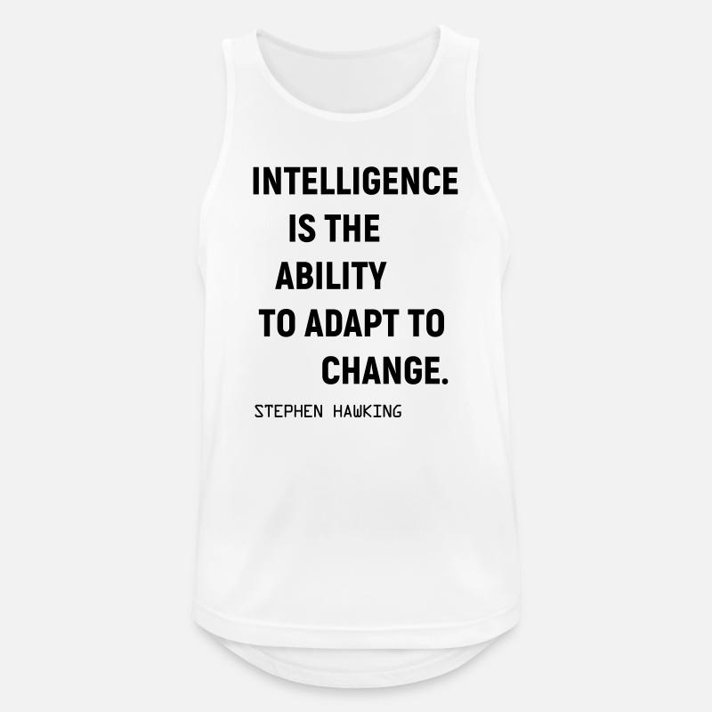 Englisches Zitat über Intelligenz und Veränderung - Männer Tank Top atmungsaktiv - Weiß