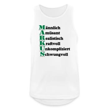 Markus , Vorname,Namensschild,Name,Fun Shirt (25) - Männer Tank Top atmungsaktiv - Weiß - Vorne - Nick (188cm)