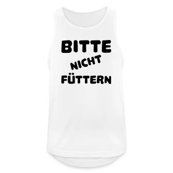 Bitte nicht füttern - Männer Tank Top atmungsaktiv - Weiß - Vorne - Nick (188cm)