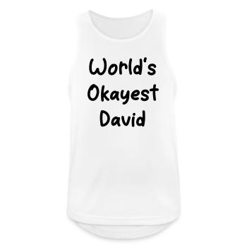 World's okayest David - Men's Breathable Tank Top - white - Front - Nick (188cm)