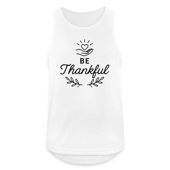 Be Thankful - Men's Breathable Tank Top - white - Front - Nick (188cm)