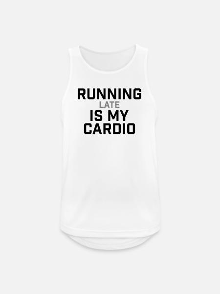 Running Late Is My Cardio Saying - Men's Breathable Tank Top - white