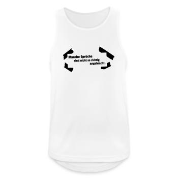 Sprueche nicht angebracht - Männer Tank Top atmungsaktiv - Weiß - Vorne - Nick (188cm)