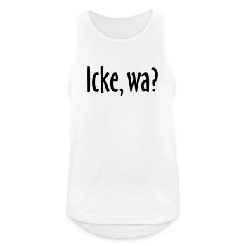 Berlin Spruch: Icke, wa? - Männer Tank Top atmungsaktiv - Weiß - Vorne - Nick (188cm)