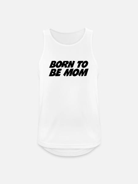 Née pour être Maman - Débardeur respirant Homme - blanc