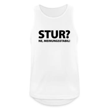 Stur? Ne, meinungsstabil! - Männer Tank Top atmungsaktiv - Weiß - Vorne - Nick (188cm)