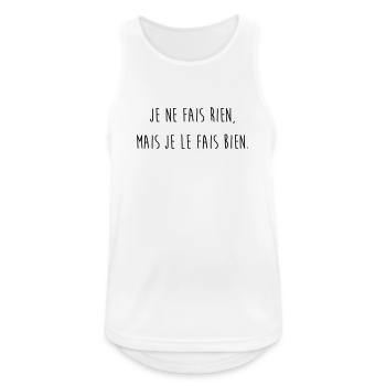 Ne Fais Rien / Humour / Fainéant / Paresse / Drôle - Débardeur respirant Homme - blanc - Devant - Nick (188cm)