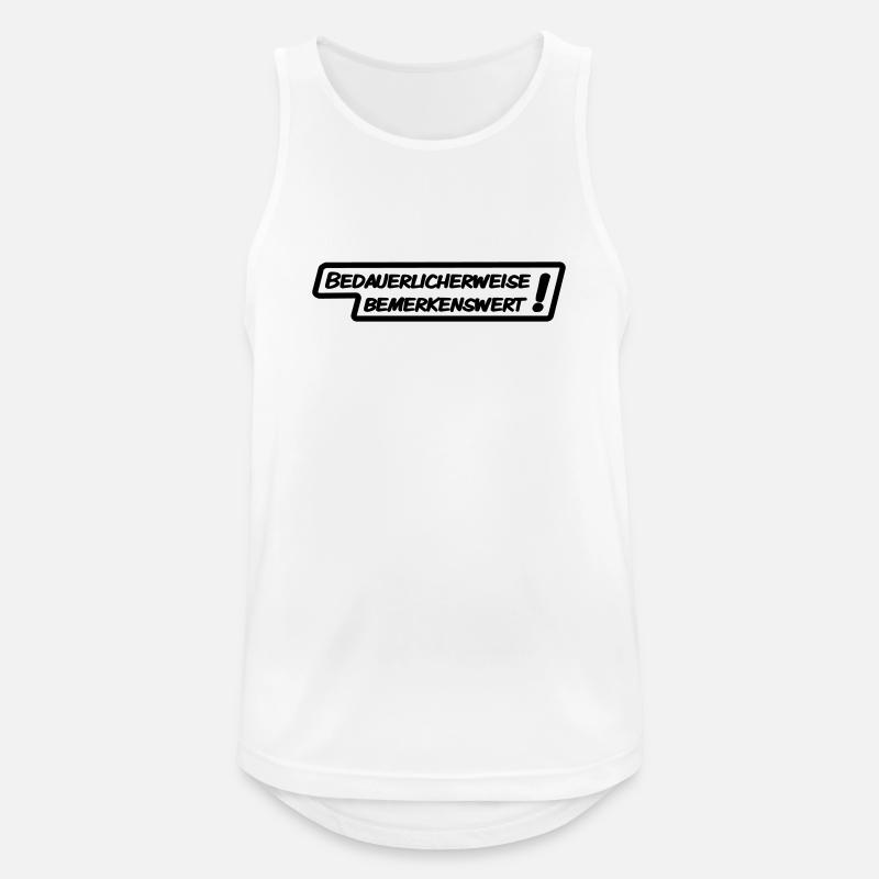 Bedauerlicherweise bemerkenswert - Männer Tank Top atmungsaktiv - Weiß