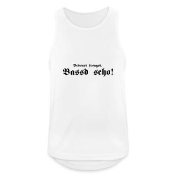 Bevoast froagst, Bassd scho, 1fb - Männer Tank Top atmungsaktiv - Weiß - Vorne - Nick (188cm)