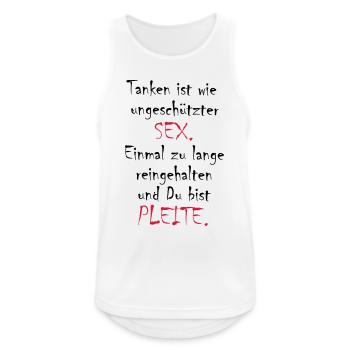 Tanken - Sex und Pleite - Männer Tank Top atmungsaktiv - Weiß - Vorne - Nick (188cm)