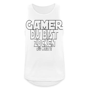 Gamer du bist Zocken du musst - Gamer Shirt - Männer Tank Top atmungsaktiv - Weiß - Vorne - Nick (188cm)