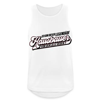 Farbe änderbar | Hausbauer Legendär - Männer Tank Top atmungsaktiv - Weiß - Vorne - Nick (188cm)