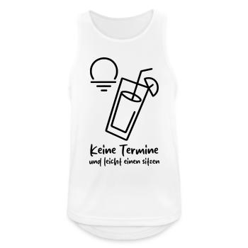 Keine Termine und leicht einen sitzen  - Männer Tank Top atmungsaktiv - Weiß - Vorne - Nick (188cm)