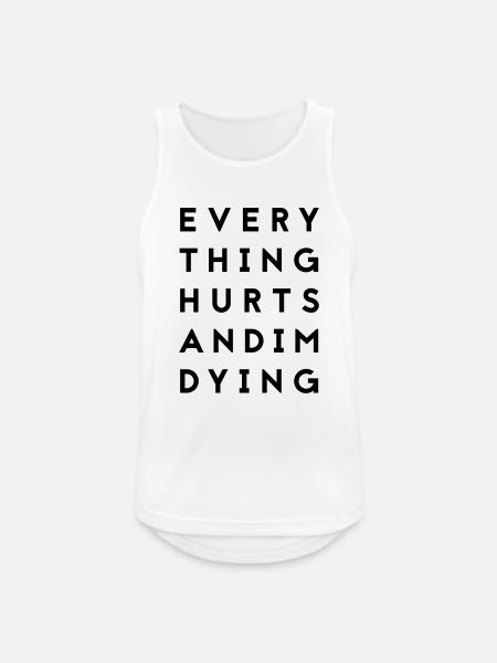 everythinghurts - Männer Tank Top atmungsaktiv - Weiß