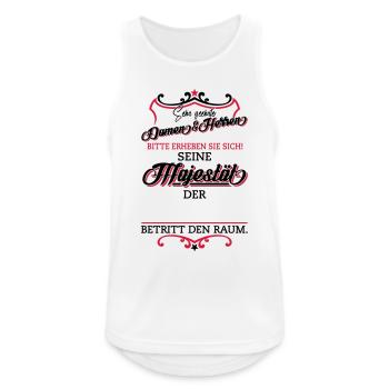 Seine Majestät der ... betritt den Raum - Male - Männer Tank Top atmungsaktiv - Weiß - Vorne - Nick (188cm)