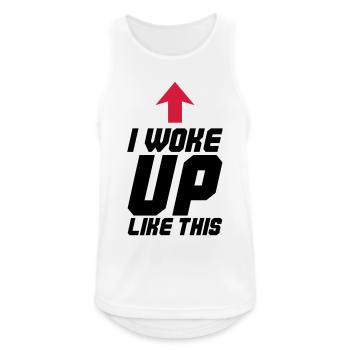 I Woke up Like this - Männer Tank Top atmungsaktiv - Weiß - Vorne - Nick (188cm)