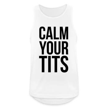 Calm Your Tits - Men's Breathable Tank Top - white - Front - Nick (188cm)