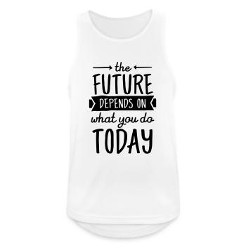 The Future Depends On What You Do Today - Men's Breathable Tank Top - white - Front - Nick (188cm)