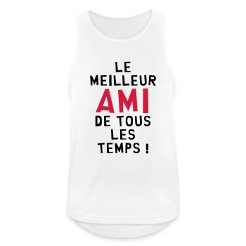 Le meilleur ami de tous les temps ! - Débardeur respirant Homme - blanc - Devant - Nick (188cm)
