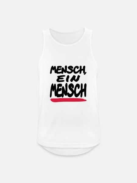 Mensch ein Mensch - Männer Tank Top atmungsaktiv - Weiß