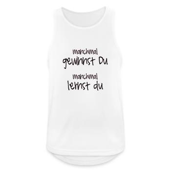 Manchmal gewinnst Du, manchmal lernst du. - Männer Tank Top atmungsaktiv - Weiß - Vorne - Nick (188cm)