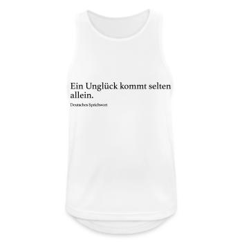 Ein Unglück kommt selten allein. - Männer Tank Top atmungsaktiv - Weiß - Vorne - Nick (188cm)