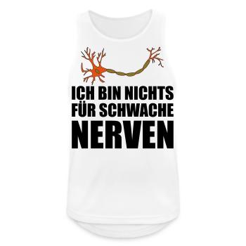 Ich bin nichts fuer schwache nerven. - Männer Tank Top atmungsaktiv - Weiß - Vorne - Nick (188cm)