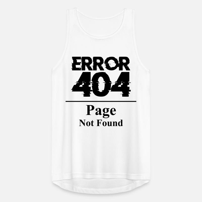 Error 404 Page not found Spruch Seite Internet Bug Männer Tank Top atmungsaktiv