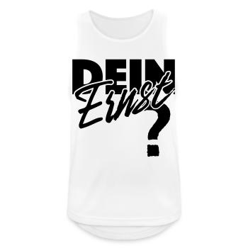 Dein Ernst? Not your Ernst / Nicht dein Ernst - Männer Tank Top atmungsaktiv - Weiß - Vorne - Nick (188cm)