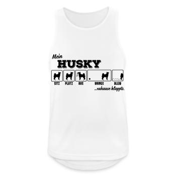 Mein Husky - zuhause klappts - Männer Tank Top atmungsaktiv - Weiß - Vorne - Nick (188cm)
