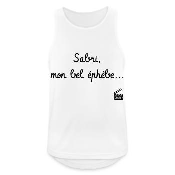 Sabri, mon bel éphèbe... Citation Série H - Humour - Débardeur respirant Homme - blanc - Devant - Nick (188cm)