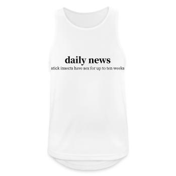 Daily News: Stabheuschrecken haben Sex - Männer Tank Top atmungsaktiv - Weiß - Vorne - Nick (188cm)
