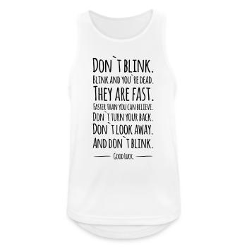 Don´t blink - Doctor Who - Männer Tank Top atmungsaktiv - Weiß - Vorne - Nick (188cm)