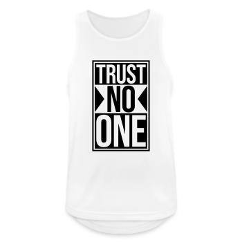 trust no one Zitat - Männer Tank Top atmungsaktiv - Weiß - Vorne - Nick (188cm)