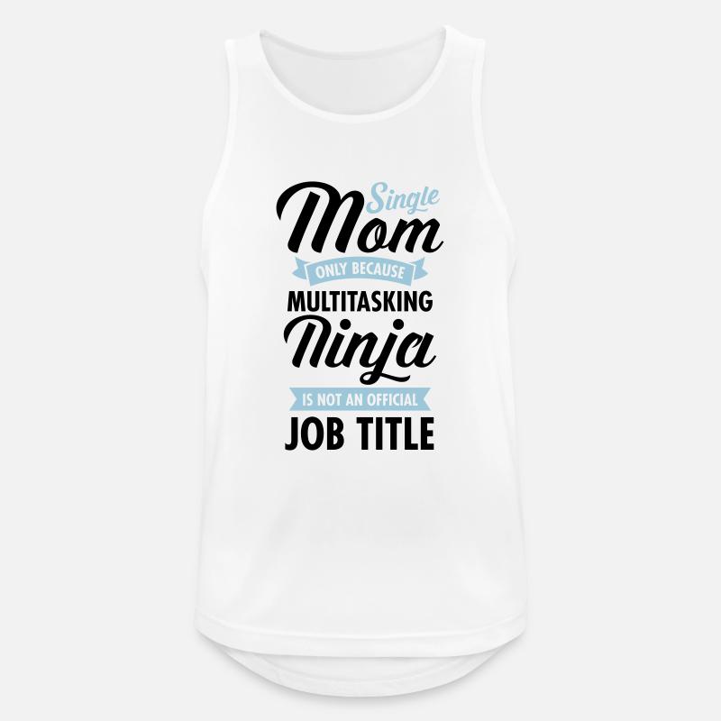 Single Mom - Multitasking Ninja - Men's Breathable Tank Top - white