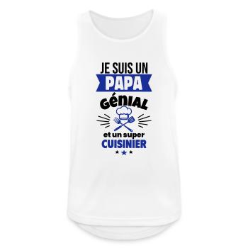 Papa génial super cuisinier,fête des pères - Débardeur respirant Homme - blanc - Devant - Nick (188cm)