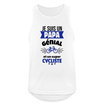 Papa génial & cycliste – idée fête des pères - Débardeur respirant Homme - blanc - Devant - Nick (188cm)