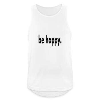 be happy. Inscription - Débardeur respirant Homme - blanc - Devant - Nick (188cm)