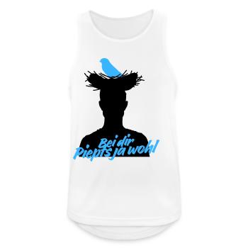 Bei dir piepts ja wohl – Vogel Spruch - Männer Tank Top atmungsaktiv - Weiß - Vorne - Nick (188cm)