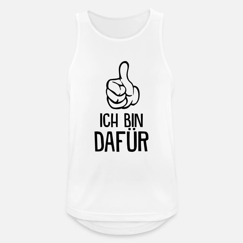 Ich bin dafür! - Männer Tank Top atmungsaktiv - Weiß