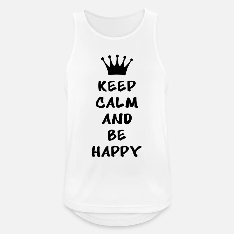 Keep calm and be happy - Männer Tank Top atmungsaktiv - Weiß