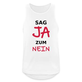 Sag JA zum NEIN lustiger Spruch anti demonstrieren - Männer Tank Top atmungsaktiv - Weiß - Vorne - Nick (188cm)