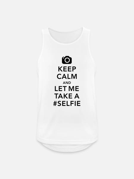 funny Keep calm take a selfie #selfie meme - Men's Breathable Tank Top - white
