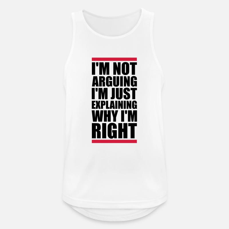 I m not arguing - Männer Tank Top atmungsaktiv - Weiß