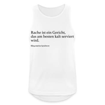 Rache ist ein Gericht, das am besten kalt servier - Männer Tank Top atmungsaktiv - Weiß - Vorne - Nick (188cm)