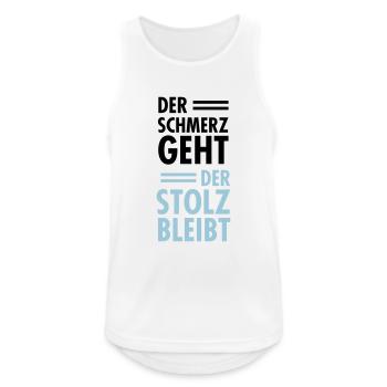 Der Schmerz Geht - Der Stolz Bleibt - Männer Tank Top atmungsaktiv - Weiß - Vorne - Nick (188cm)
