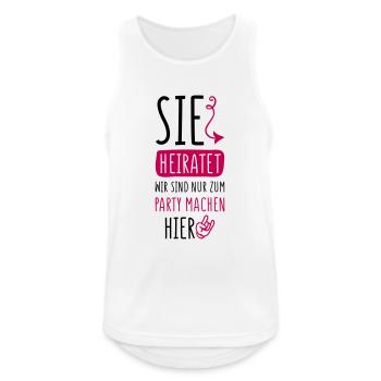 sie heiratet wir party machen - Männer Tank Top atmungsaktiv - Weiß - Vorne - Nick (188cm)