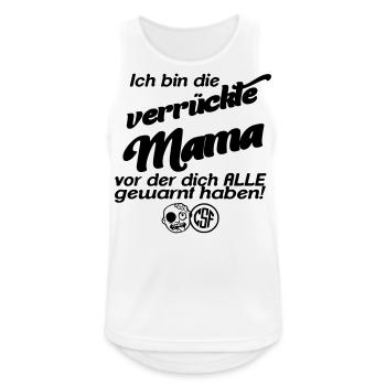 Ich bin die verrückte Mama vor der dich alle... - Männer Tank Top atmungsaktiv - Weiß - Vorne - Nick (188cm)